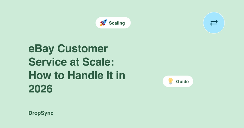 eBay Customer Service at Scale: How to Handle It in 2026
