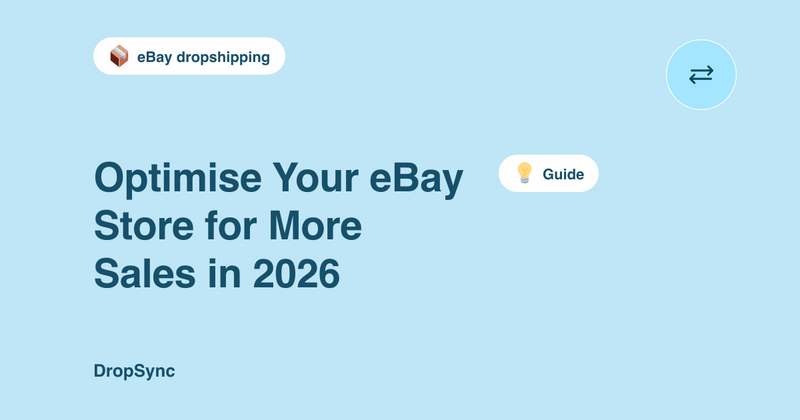 Optimise Your eBay Store for More Sales in 2026