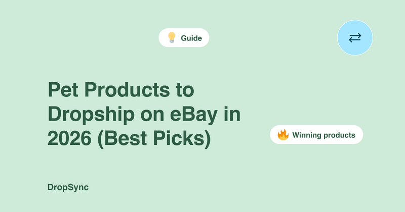 Pet Products to Dropship on eBay in 2026 (Best Picks)