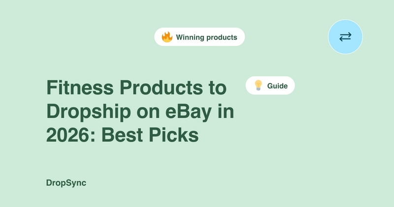 Fitness Products to Dropship on eBay in 2026: Best Picks