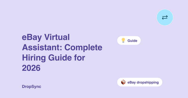 eBay Virtual Assistant: Complete Hiring Guide for 2026