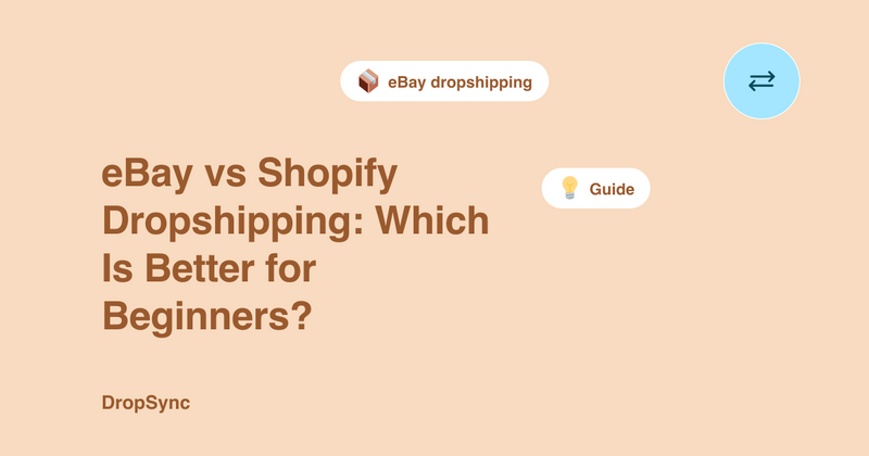 eBay vs Shopify Dropshipping: Which Is Better for Beginners?