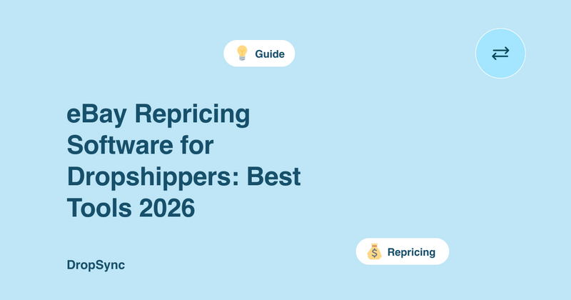 eBay Repricing Software for Dropshippers: Best Tools 2026