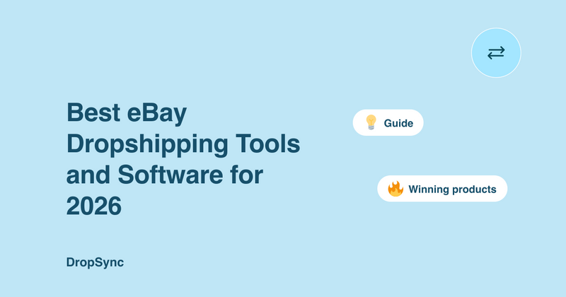 Best eBay Dropshipping Tools and Software for 2026