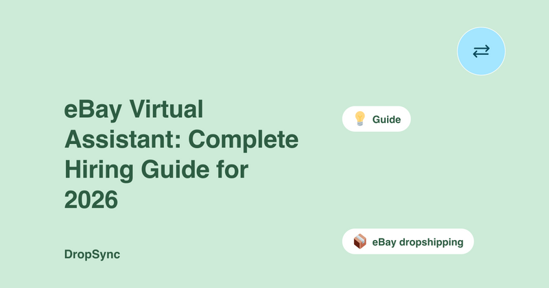 eBay Virtual Assistant: Complete Hiring Guide for 2026