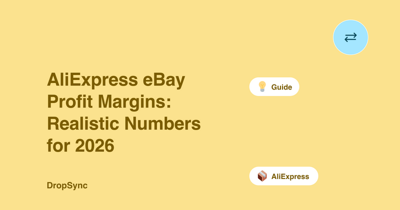 AliExpress eBay Profit Margins: Realistic Numbers for 2026
